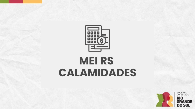 Card tem o título MEI RS Calamidades