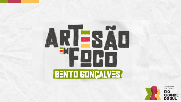 Card tem título Artesão em Foco Bento Gonçalves